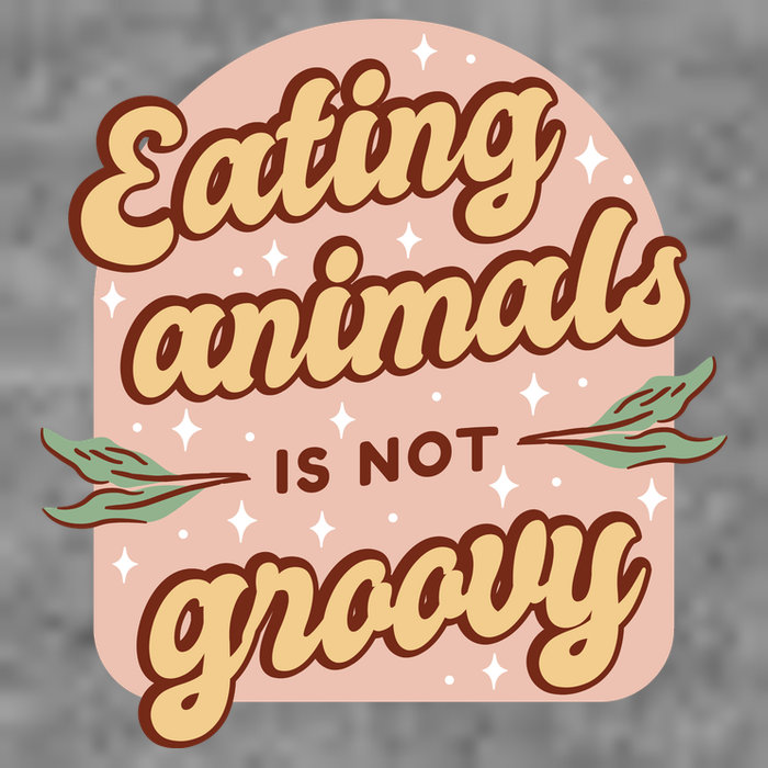 Eating Animals Is Not Groovy Vegan Life Women's V-Neck T-Shirt