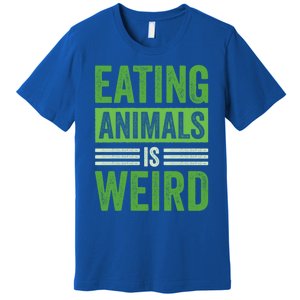 Eating Animals Is Weird Gift Premium T-Shirt