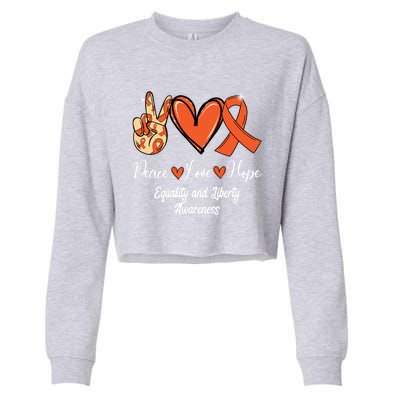 Equality And Liberty Awareness Peace Love Hope Orange Ribbon Gift Cropped Pullover Crew