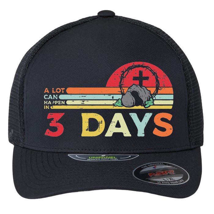 Easter A Lot Can Happen In 3 Days Religious Flexfit Unipanel Trucker Cap