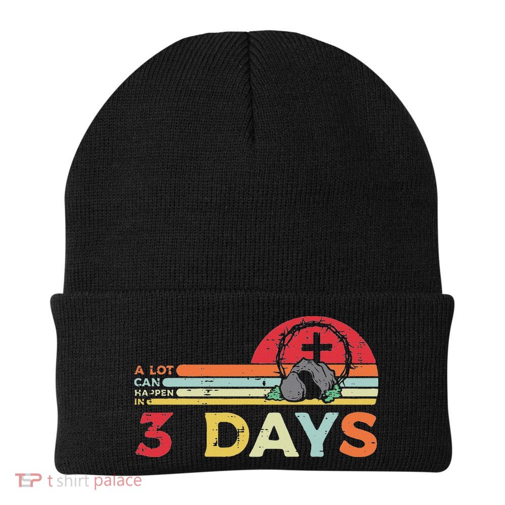 Easter A Lot Can Happen In 3 Days Religious Beanie