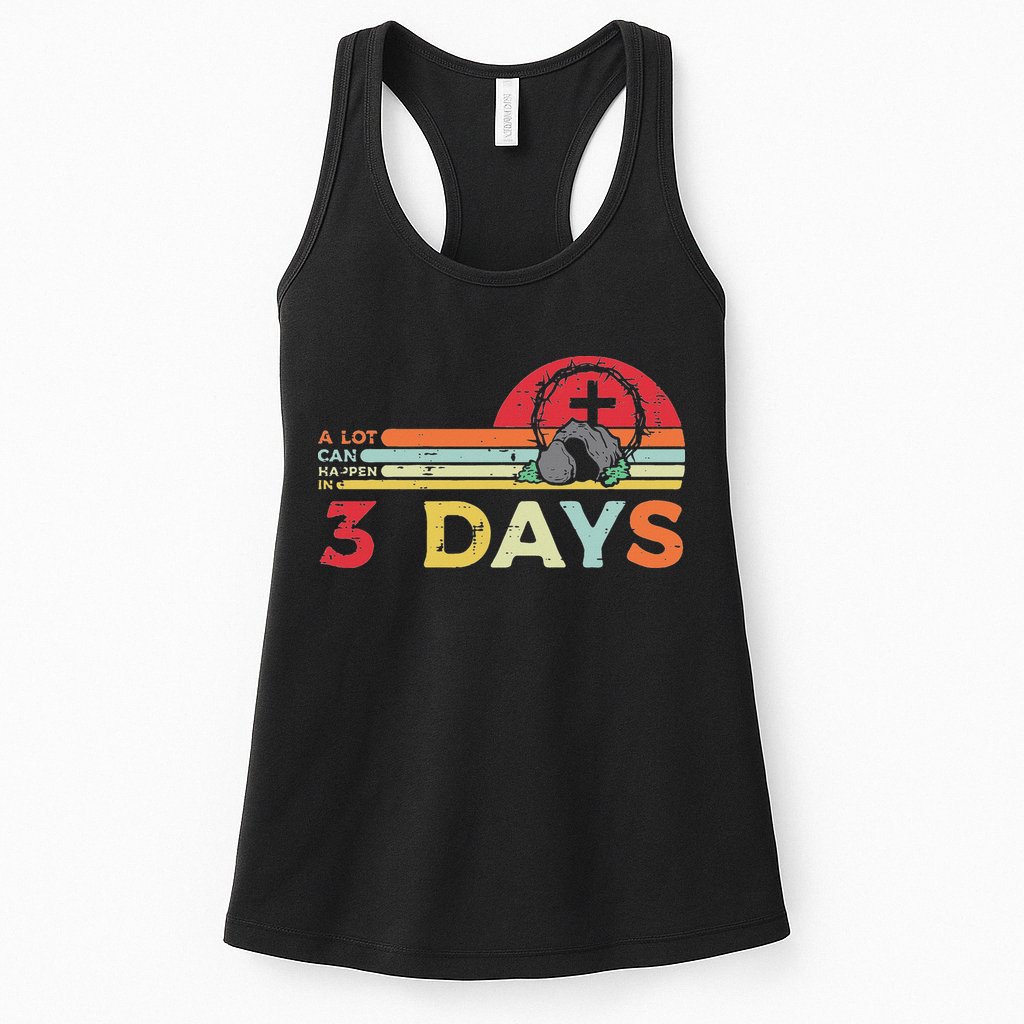 Easter A Lot Can Happen In 3 Days Religious Womens Tank Top