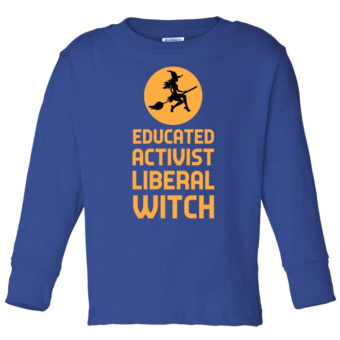 Educated Activist Liberal Witch Halloween Design Cool Gift Toddler Long Sleeve Shirt