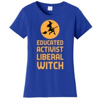 Educated Activist Liberal Witch Halloween Design Cool Gift Women's T-Shirt