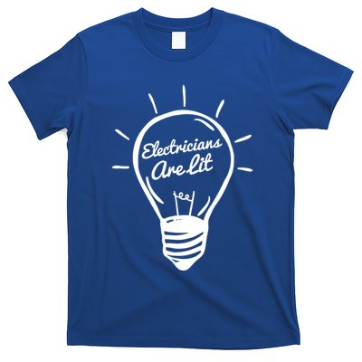 Electricians Are Lit Lightbulb Funny Electrician Gift T-Shirt