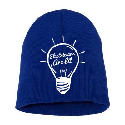 Electricians Are Lit Lightbulb Funny Electrician Gift Short Acrylic Beanie