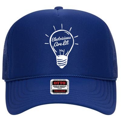 Electricians Are Lit Lightbulb Funny Electrician Gift High Crown Mesh Back Trucker Hat