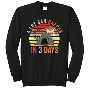 Easter A Lot Can Happen In 3 Days Religious Sweatshirt