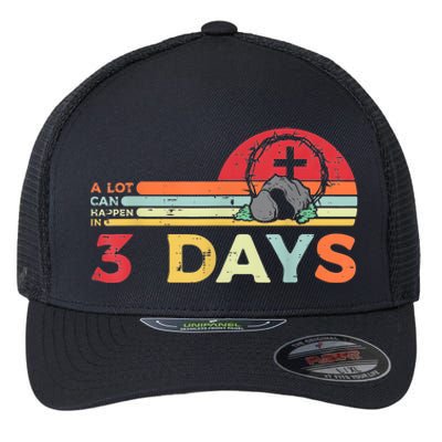 Easter A Lot Can Happen In 3 Days Religious Flexfit Unipanel Trucker Cap