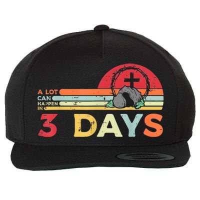 Easter A Lot Can Happen In 3 Days Religious Wool Snapback Cap