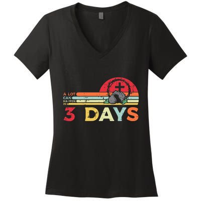 Easter A Lot Can Happen In 3 Days Religious Women Women's V-Neck T-Shirt