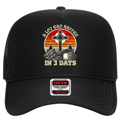 Easter A Lot Can Happen In 3 Days Religious  Trucker Hat