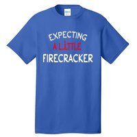 Expecting A Little Firecracker 4th Of July Reveal Mom Meaningful Gift Tall T-Shirt