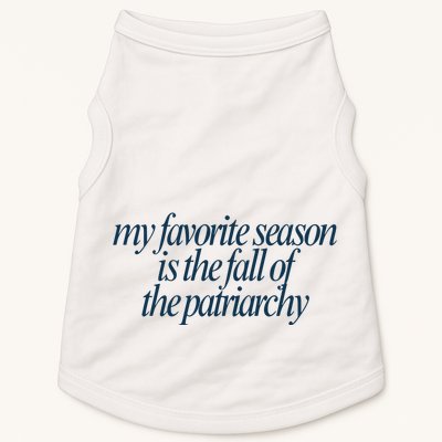 Emily Amick My Favorite Season Is The Fall Of The Patriarchy Doggie Tank