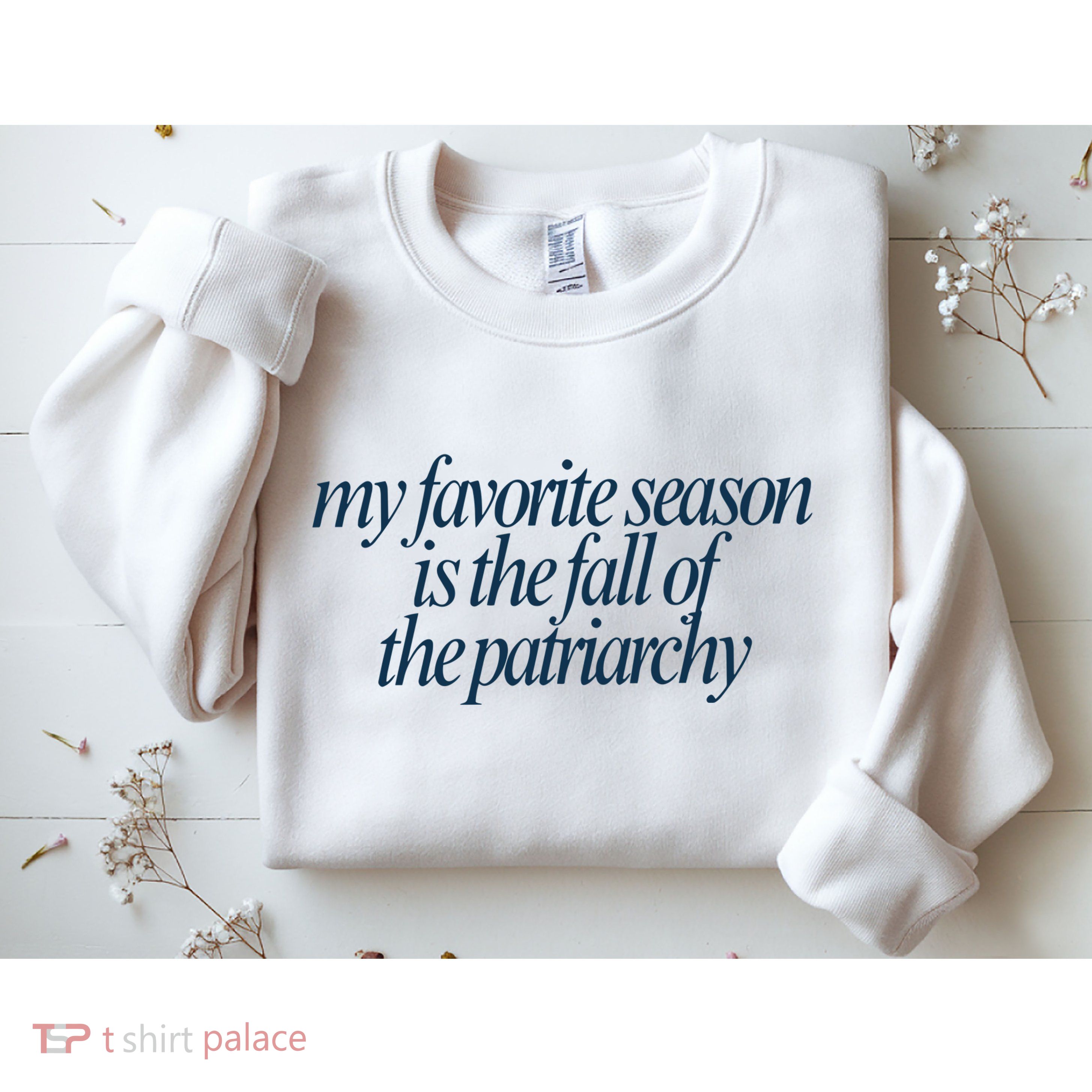 Emily Amick My Favorite Season Is The Fall Of The Patriarchy Sweatshirt