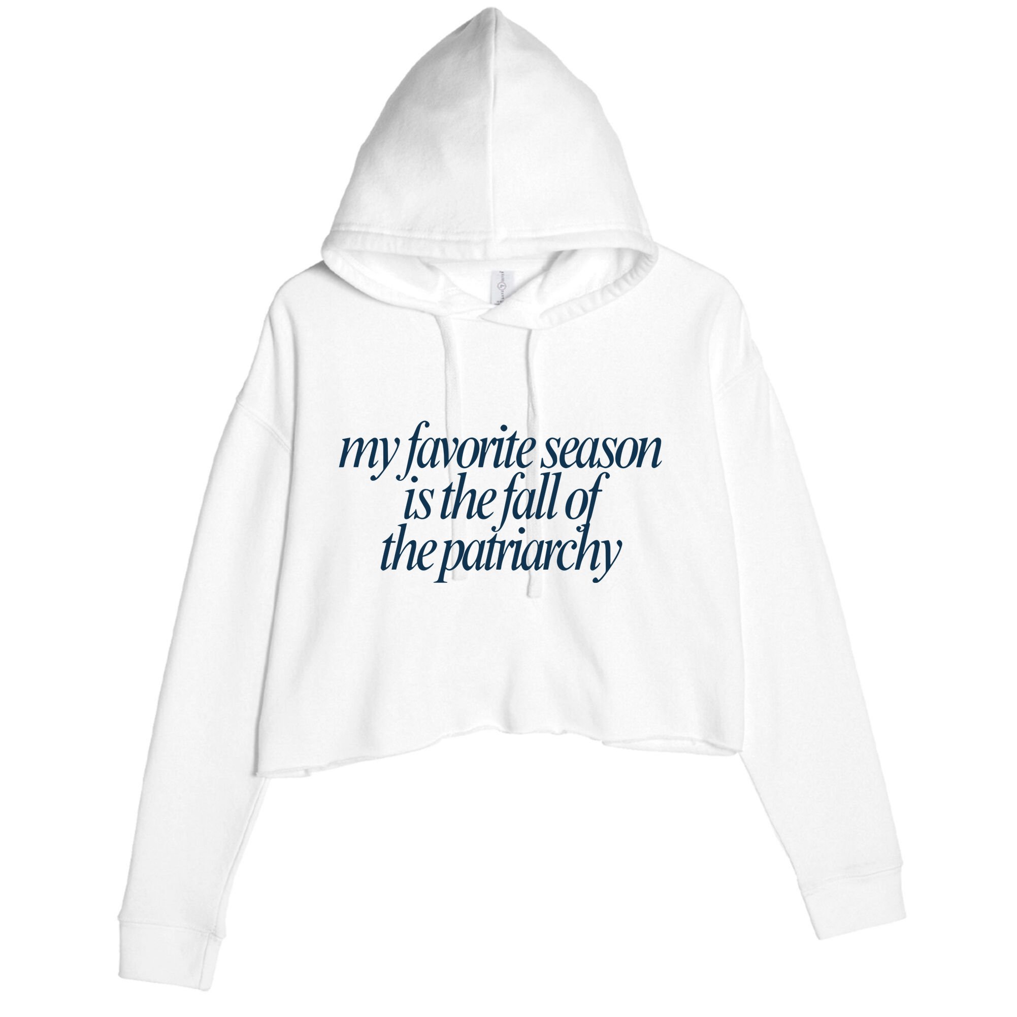 Emily Amick My Favorite Season Is The Fall Of The Patriarchy Crop Fleece Hoodie