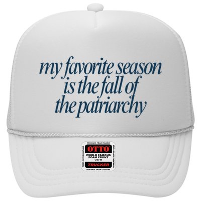 Emily Amick My Favorite Season Is The Fall Of The Patriarchy Trucker Hat