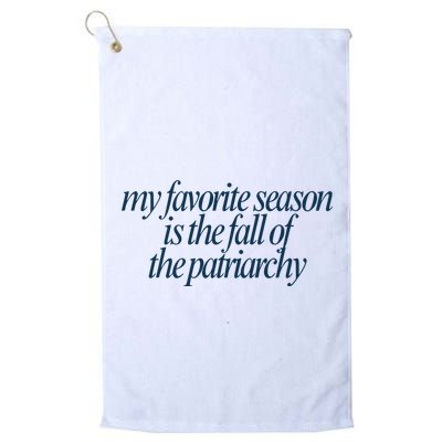 Emily Amick My Favorite Season Is The Fall Of The Patriarchy Golf Towel