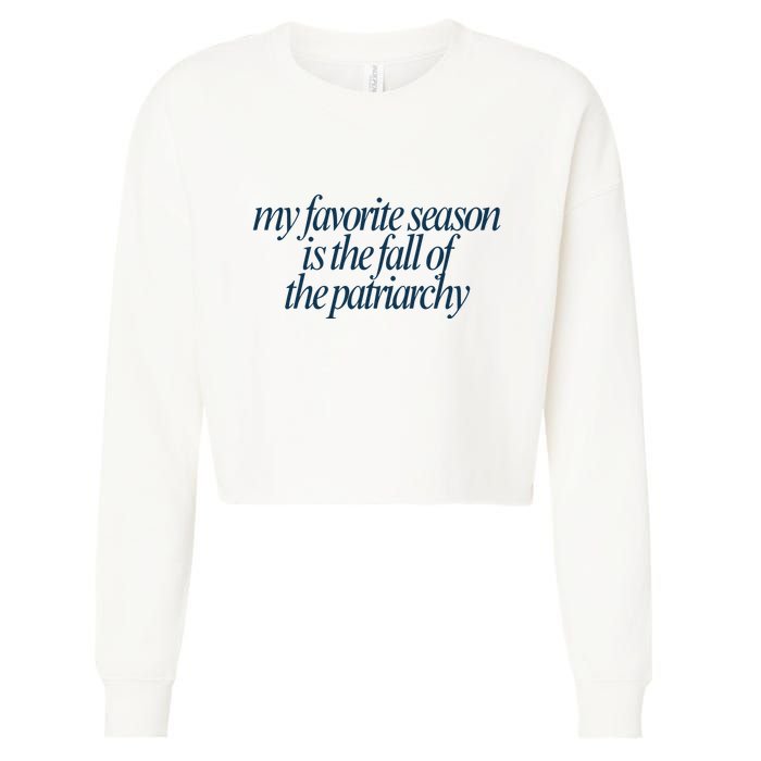 Emily Amick My Favorite Season Is The Fall Of The Patriarchy Cropped Pullover Crew