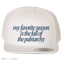 Emily Amick My Favorite Season Is The Fall Of The Patriarchy Wool Snapback Cap