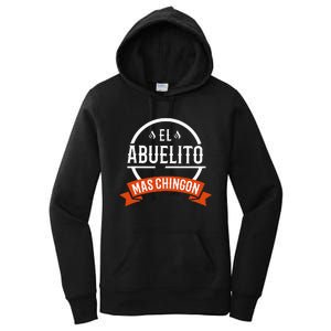 El Abuelito Mas Chingon Spanish Granddaddy Women's Pullover Hoodie