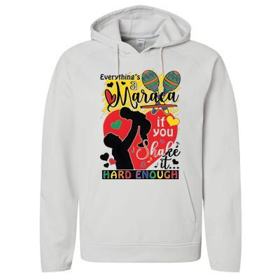 Everythings A Maraca If You Shake It Hard Enough Performance Fleece Hoodie