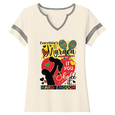 Everythings A Maraca If You Shake It Hard Enough Ladies Halftime Notch Neck Tee