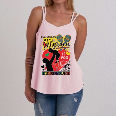 Everythings A Maraca If You Shake It Hard Enough Women's Strappy Tank