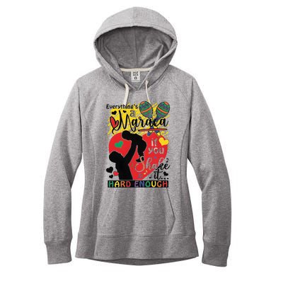 Everythings A Maraca If You Shake It Hard Enough Women's Fleece Hoodie