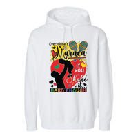 Everythings A Maraca If You Shake It Hard Enough Garment-Dyed Fleece Hoodie