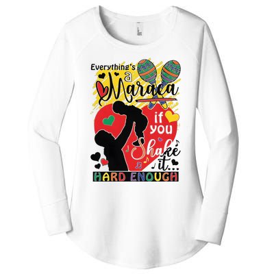 Everythings A Maraca If You Shake It Hard Enough Women's Perfect Tri Tunic Long Sleeve Shirt