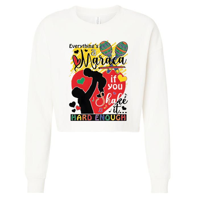 Everythings A Maraca If You Shake It Hard Enough Cropped Pullover Crew