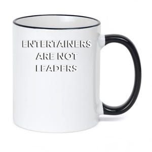 Entertainers Are Not Leaders 11oz Black Color Changing Mug