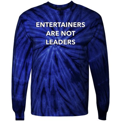 Entertainers Are Not Leaders Tie-Dye Long Sleeve Shirt