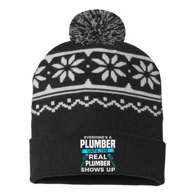 Everyone's A Plumber Until The Real Plumber Shows Up USA-Made Snowflake Beanie