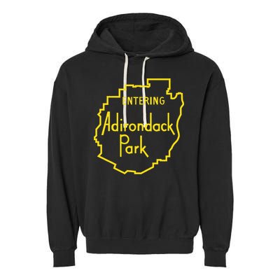 Entering Adirondack Park Sign Garment-Dyed Fleece Hoodie