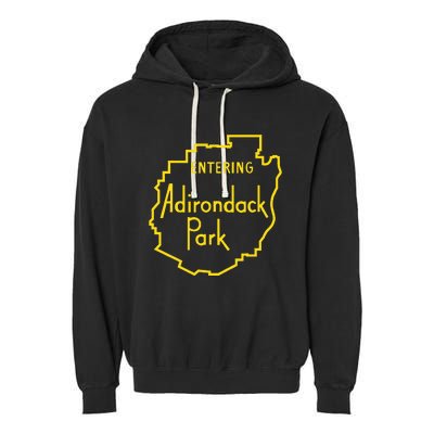 Entering Adirondack Park Sign Garment-Dyed Fleece Hoodie