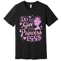 Eggs Allergy Princess Girl Oviallergia Reminder Outfit Premium T-Shirt