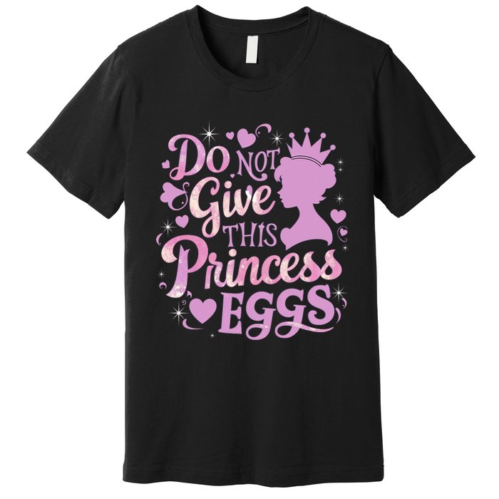 Eggs Allergy Princess Girl Oviallergia Reminder Outfit Premium T-Shirt