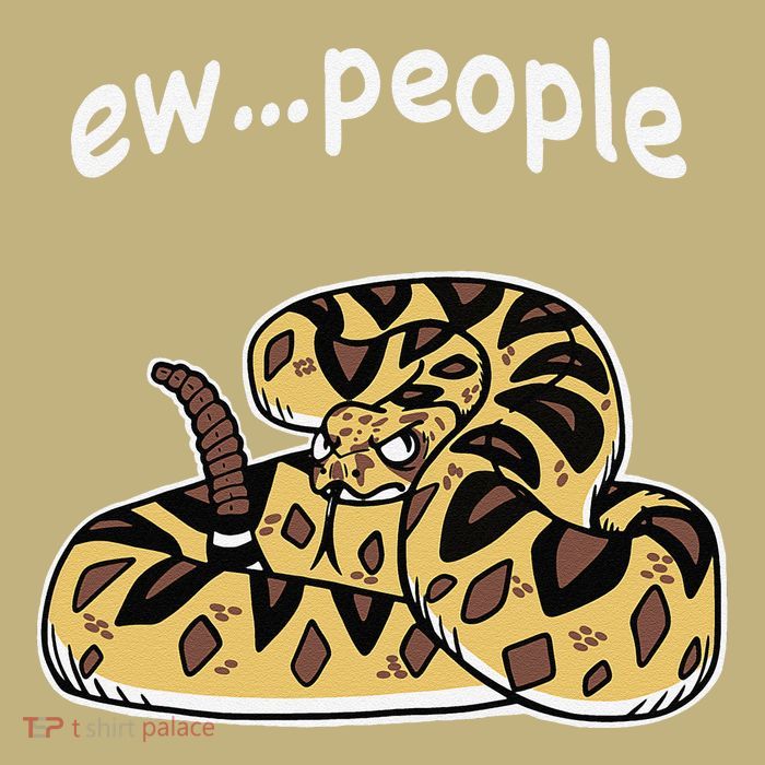 Ew...People Annoyed Rattlesnake T-Shirt