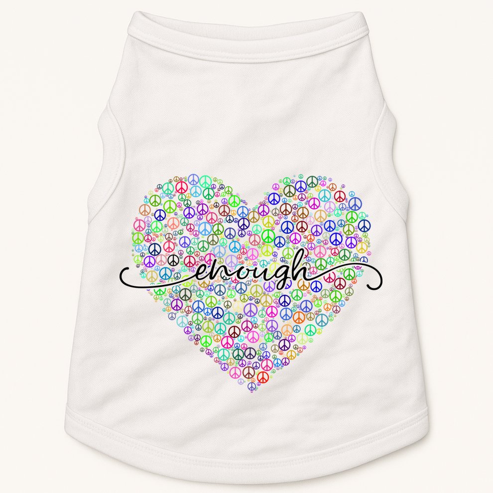 Enough Awareness Rainbow Peace Heart Doggie Tank