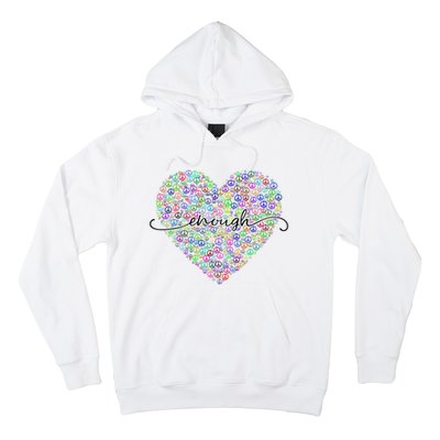 Enough Awareness Rainbow Peace Heart Hoodie