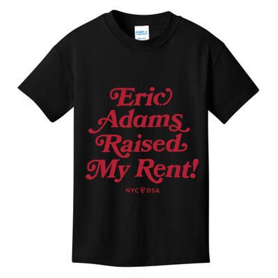Eric Adams Raised My Rent Kids T-Shirt