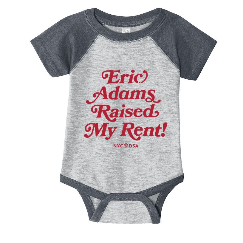 Eric Adams Raised My Rent Infant Baby Jersey Bodysuit