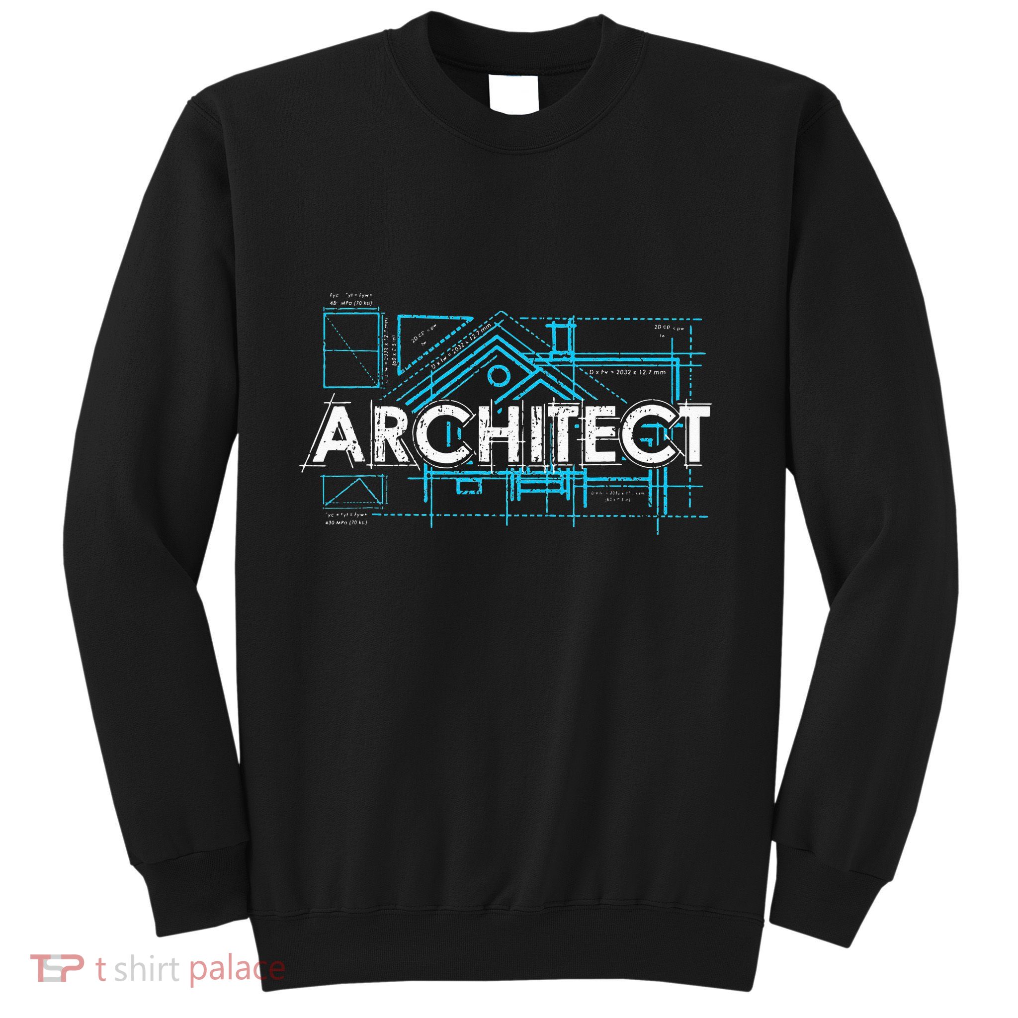 Engineer Architecture Real Estate Architect Sweatshirt