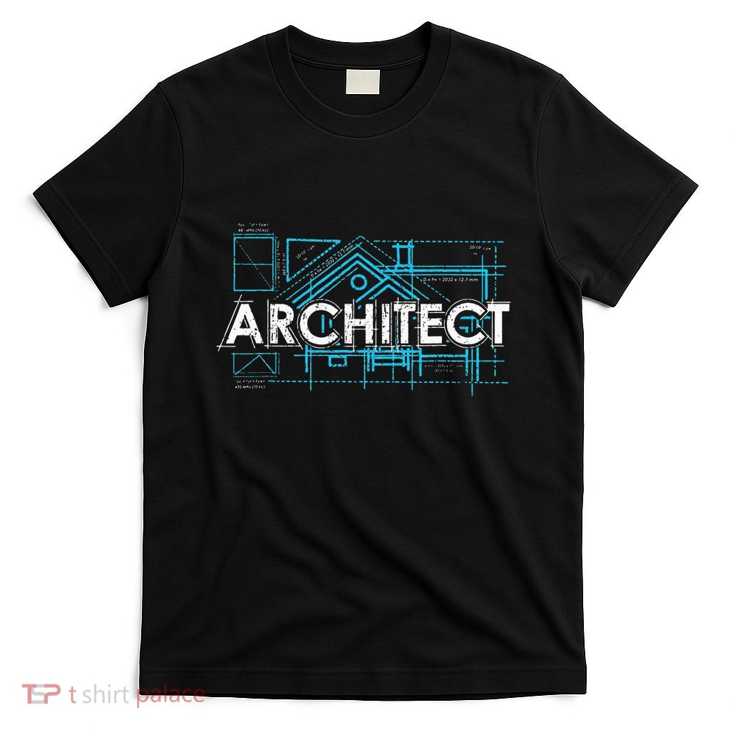 Engineer Architecture Real Estate Architect T-Shirt