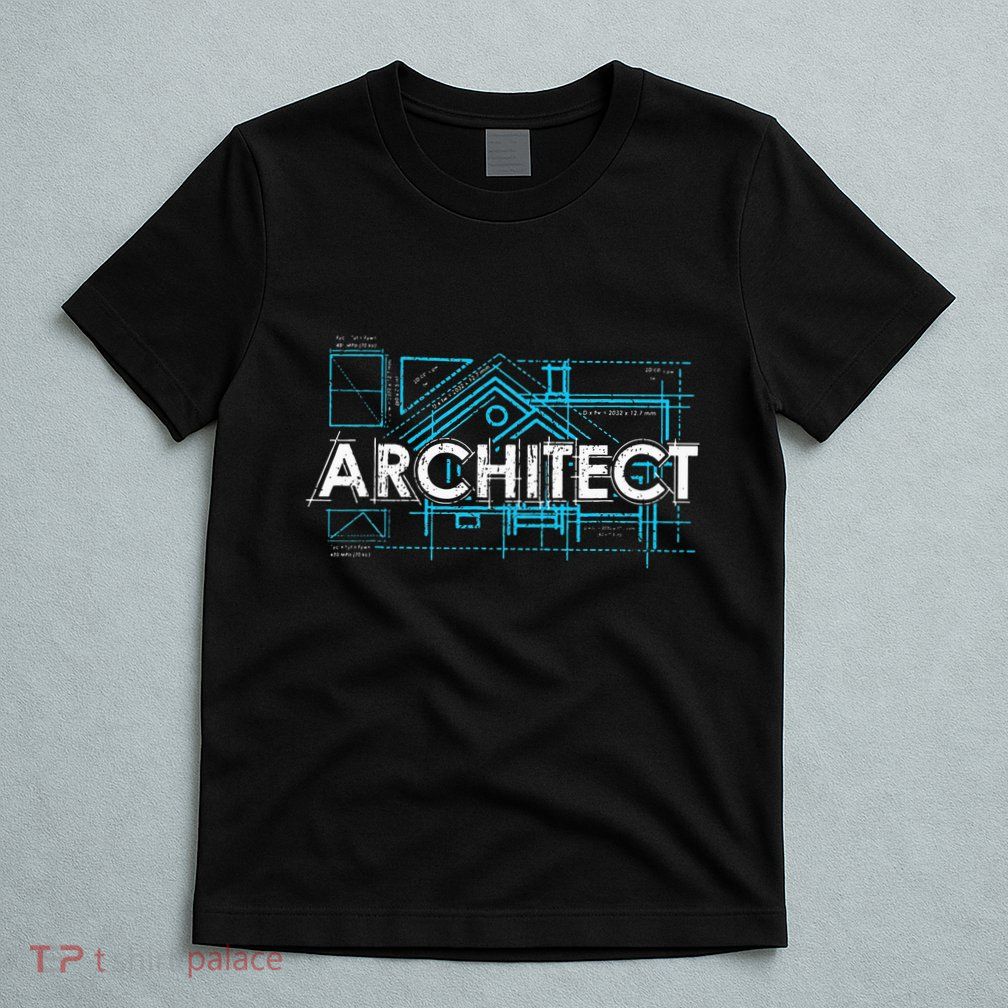Engineer Architecture Real Estate Architect T-Shirt