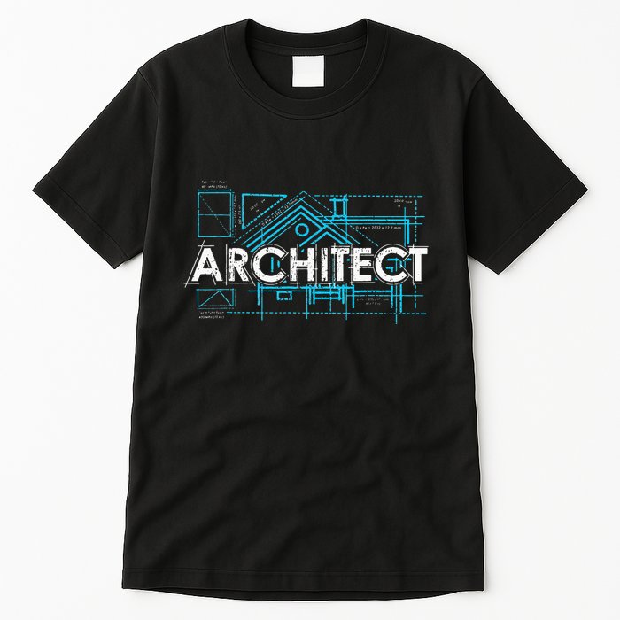 Engineer Architecture Real Estate Architect Tall T-Shirt