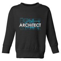 Engineer Architecture Real Estate Architect Toddler Sweatshirt