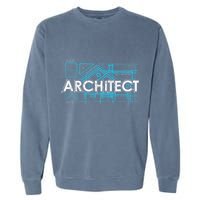Engineer Architecture Real Estate Architect Garment-Dyed Sweatshirt